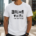 Crime Talk Ransom Tee