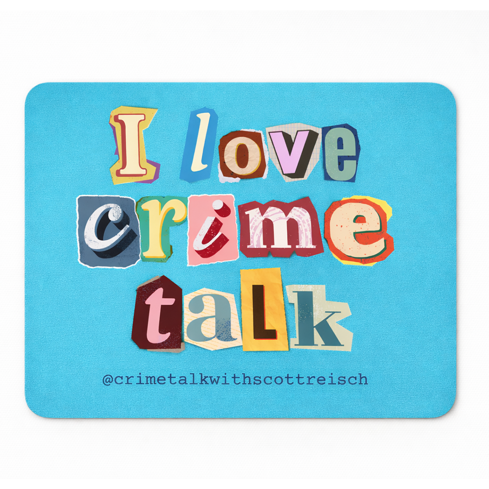 “I Love Crime Talk” Desk Mousepad