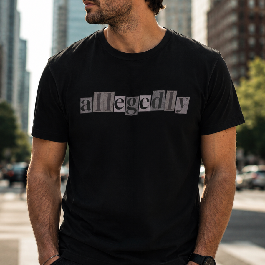 Allegedly™ Monochrome Tee