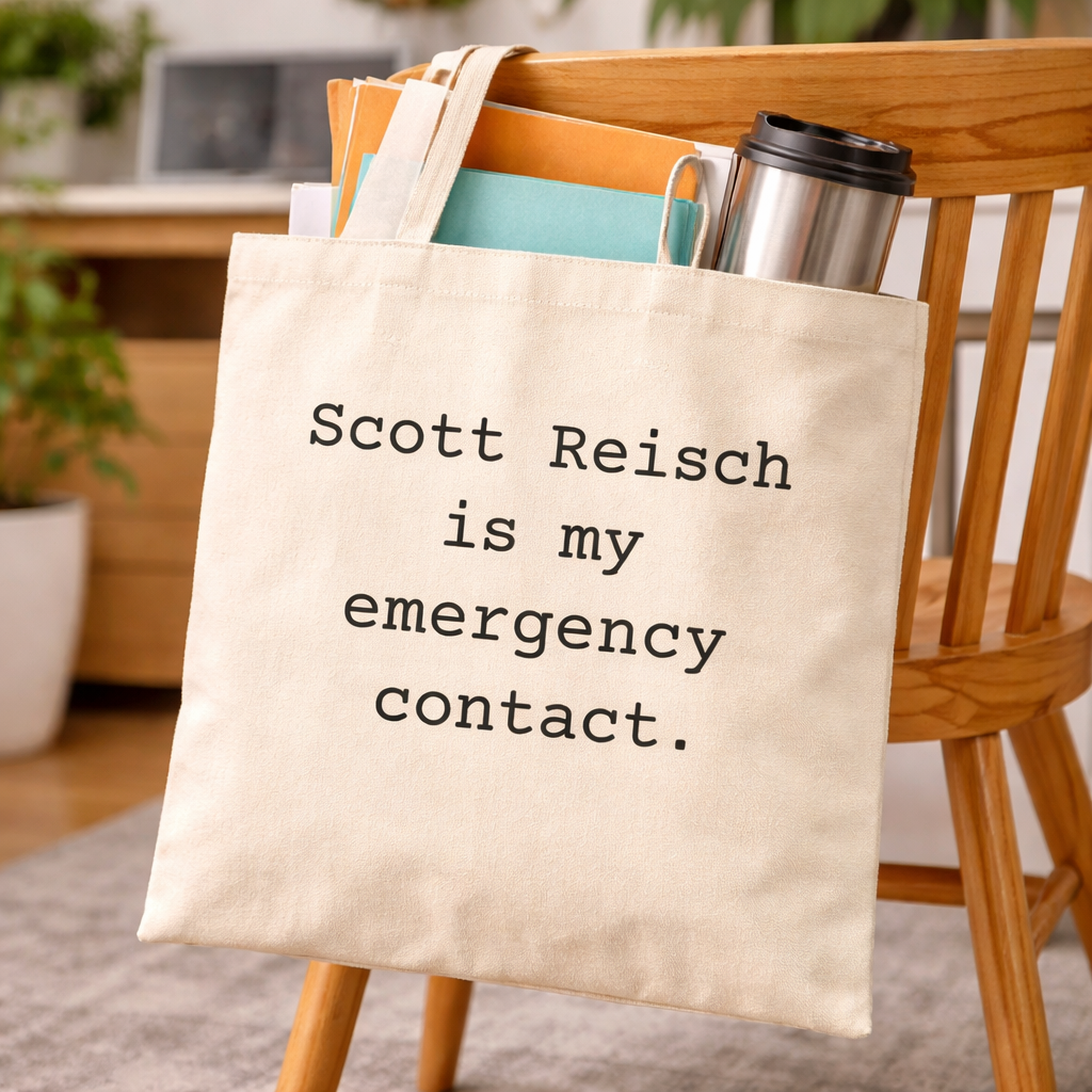 Scott Reisch Is My Emergency Contact Tote Bag